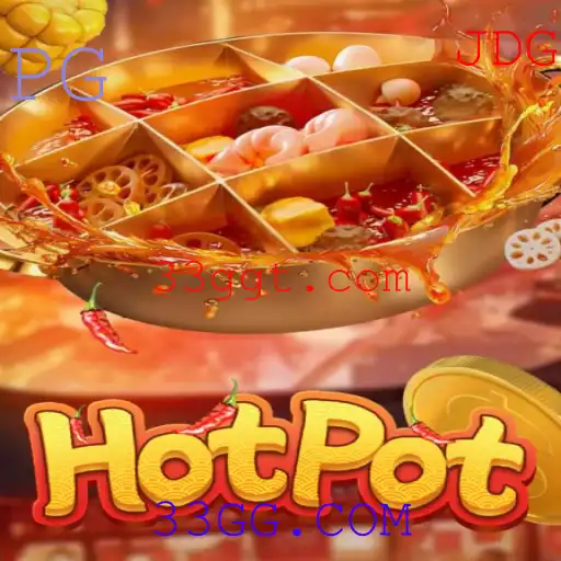 Descubra o Jogo Hotpot: Uma Nova Sensação no 33GG.COM